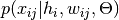 p(x_{ij} | h_{i}, w_{ij}, \Theta)