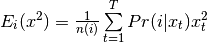 E_i(x^2)=\frac{1}{n(i)}\sum\limits_{t=1}^T Pr(i | x_t)x_t^2