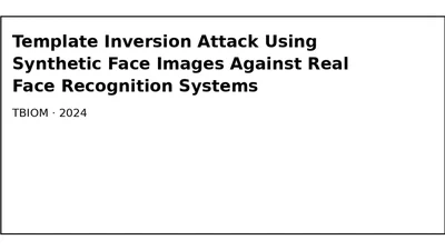 Template Inversion Attack Using Synthetic Face Images Against Real Face Recognition Systems featured image