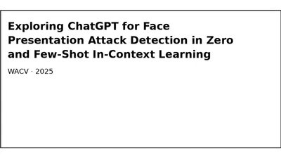 Exploring ChatGPT for Face Presentation Attack Detection in Zero and Few-Shot In-Context Learning featured image